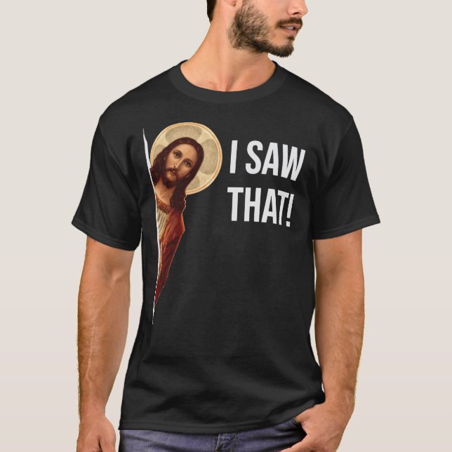 Jesus Meme I Saw That Classic T-Shirt (Frente)