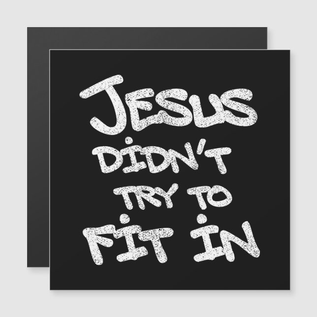 Jesus Não Tentou Se Encaixar Piada Graffiti Grunge (Frente/Verso)