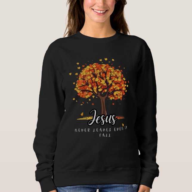 Jesus nunca deixa camiseta de suor no outono (Frente)