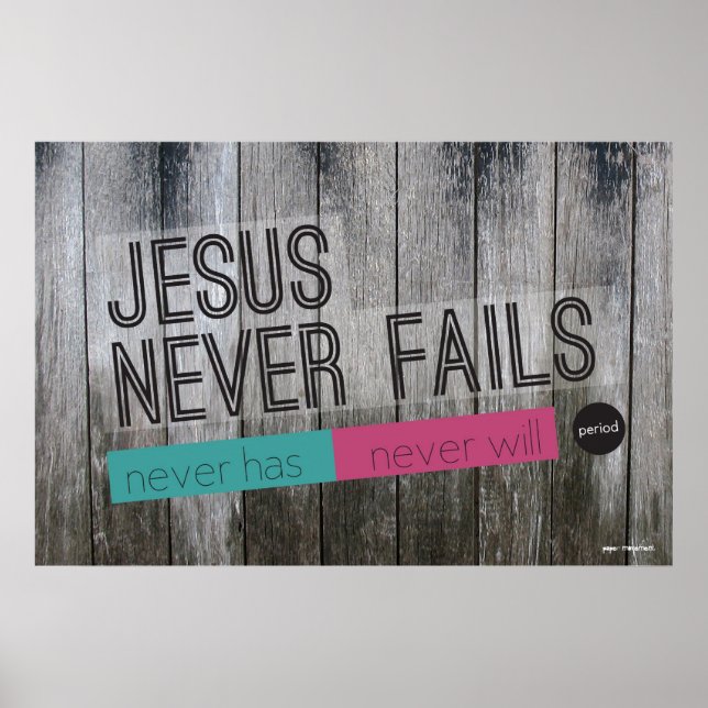 Jesus nunca falha na Poster cristã (Frente)