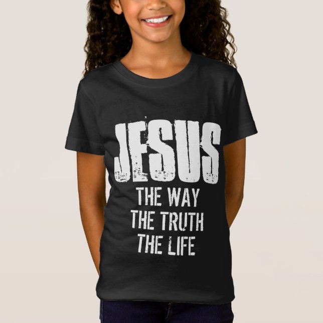 JESUS O CAMINHO A VERDADE A VIDA Camiseta (Frente)