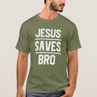 Jesus Salva Bro Texto T-Shirt