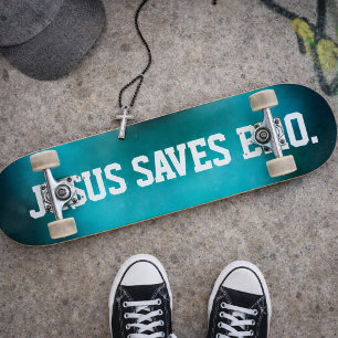 Jesus Salva Irmão. Skateboard Dopamina Azul