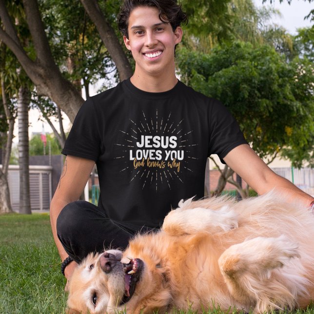 Jesus Te Ama - Deus Sabe Por Que T-Shirt (Criador carregado)