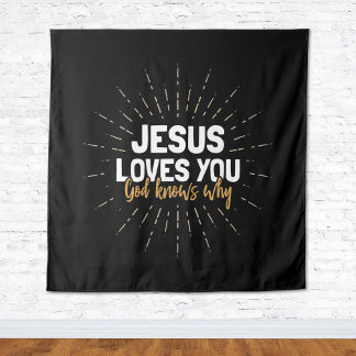 Jesus Te Ama - Deus Sabe Por Que Tapeçaria