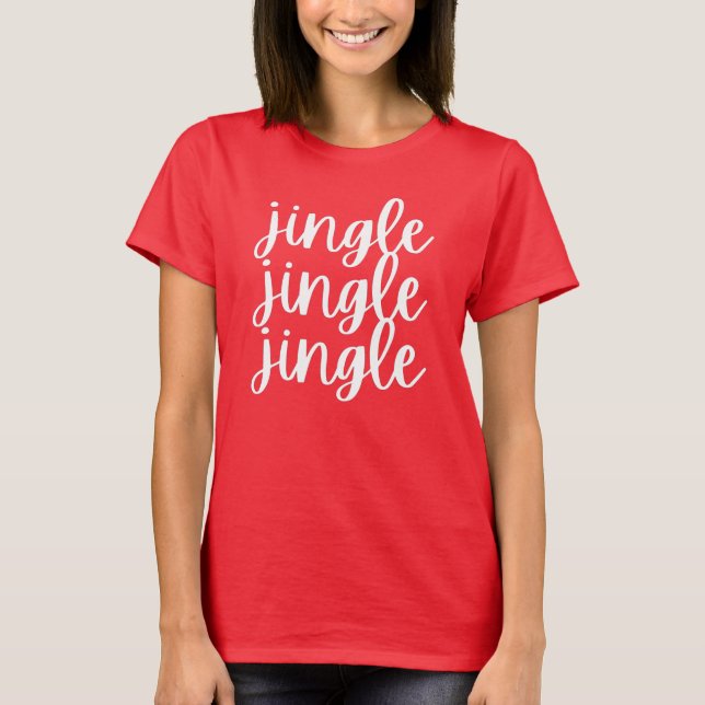 jingle jingle jingle Christmas T-Shirt (Frente)