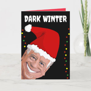 JOE BIDEN DARK WINTER FUNNY CHRISTMAS CARTÕES