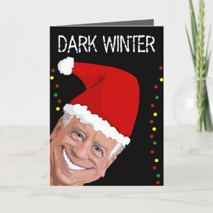 JOE BIDEN DARK WINTER FUNNY CHRISTMAS CARTÕES