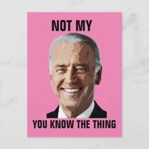 JOE BIDEN NÃO MEU PRESIDENTE (COISA) CARTÕES POSTA