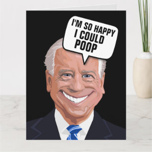 JOE BIDEN POOP FUNNY CARTÕES DE ANIVERSÁRIO