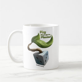 Jogue onde você está plantado caneca