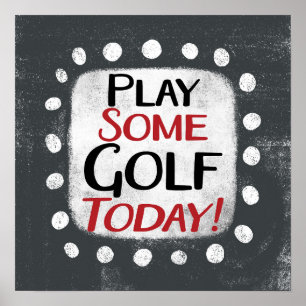 Jogue um golfe hoje, Poster Wall Art