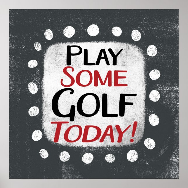 Jogue um golfe hoje, Poster Wall Art (Frente)