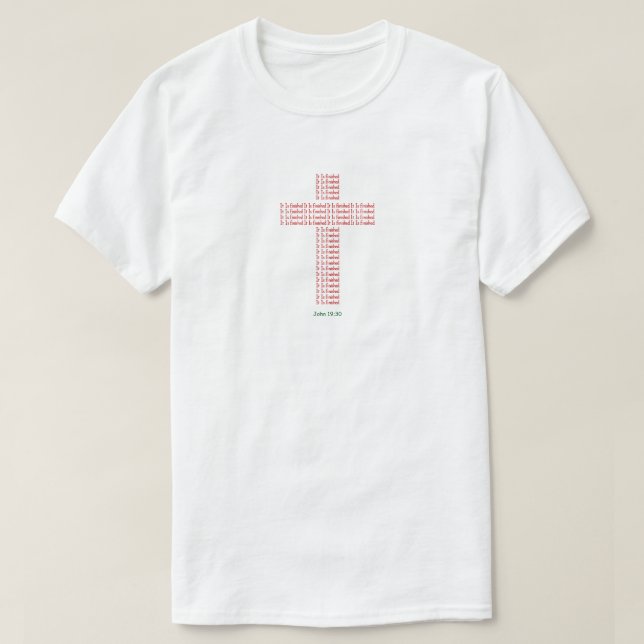"John 19:30" (3) T-Shirt (Frente do Design)