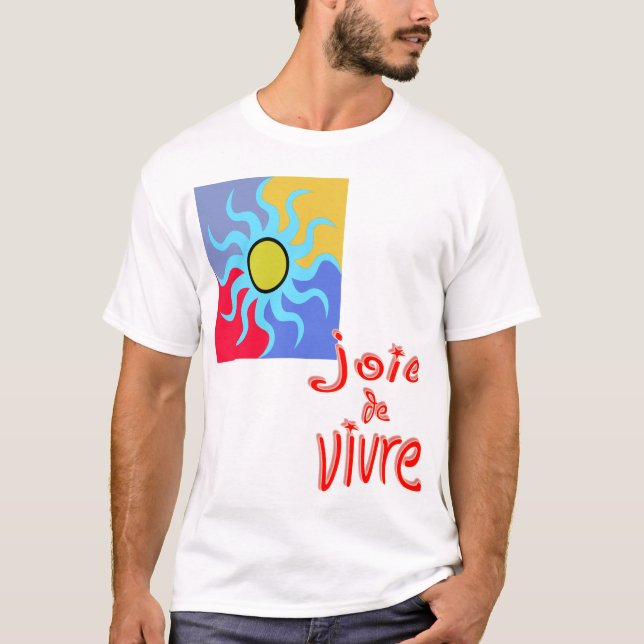 Joie de Vivre T-shirt (Frente)