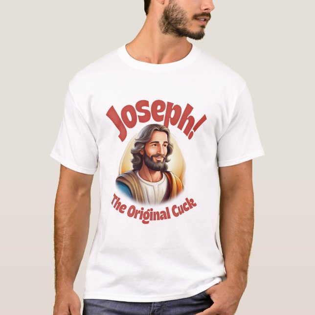 Joseph The Original Cuck T-Shirt (Frente)