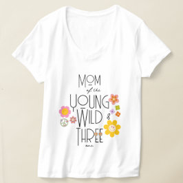 Jovem, Selvagem e Três | Rapariga B-Day T-Shirt | 
