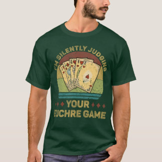 Julgando Silenciosamente Seu Jogo de Euchre Camisa