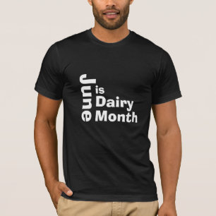 June é Dairy Month. Camiseta para um agricultor or