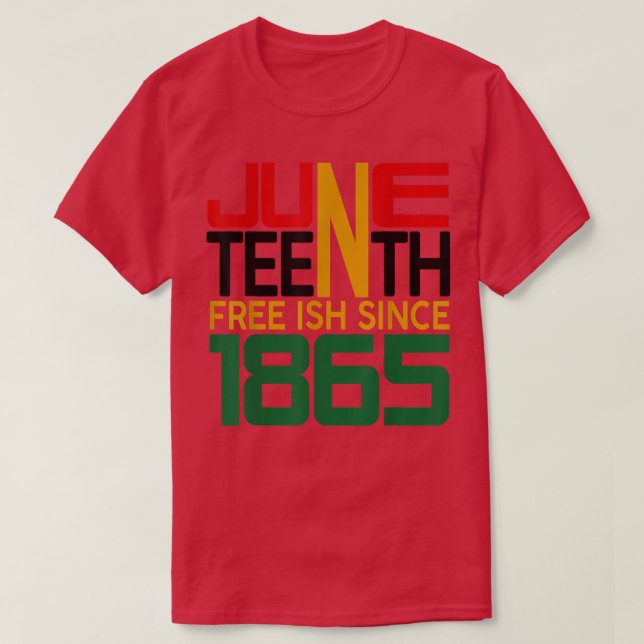 Juneteenth Freeish since 1865 T-Shirt (Frente do Design)