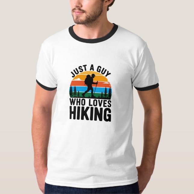 Just A Guy Who Loves Hiking T-Shirt (Frente)