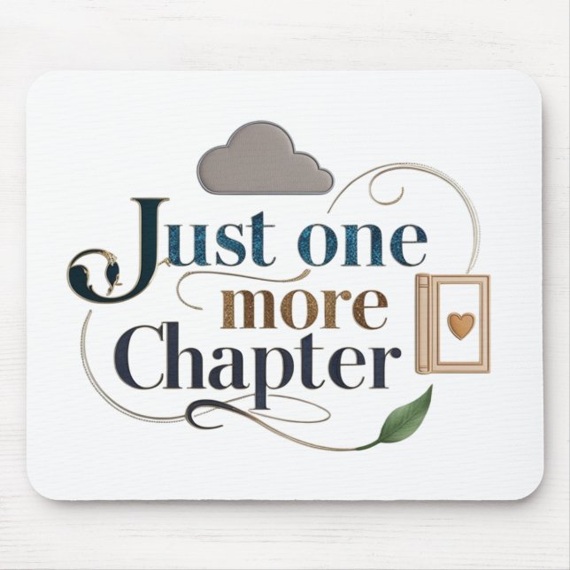 Just One More Chapter" Literary Mousepad | Book (Frente)