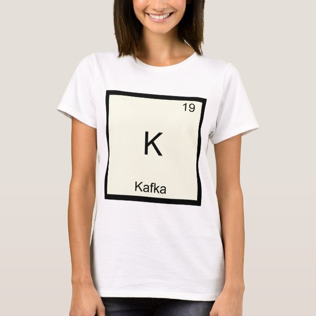 K - Kafka Camiseta Símbolo Elemento Químico Engraç (Frente)