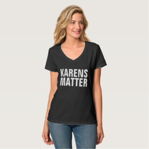 KAREN CAMISETAS KARENS MATTER