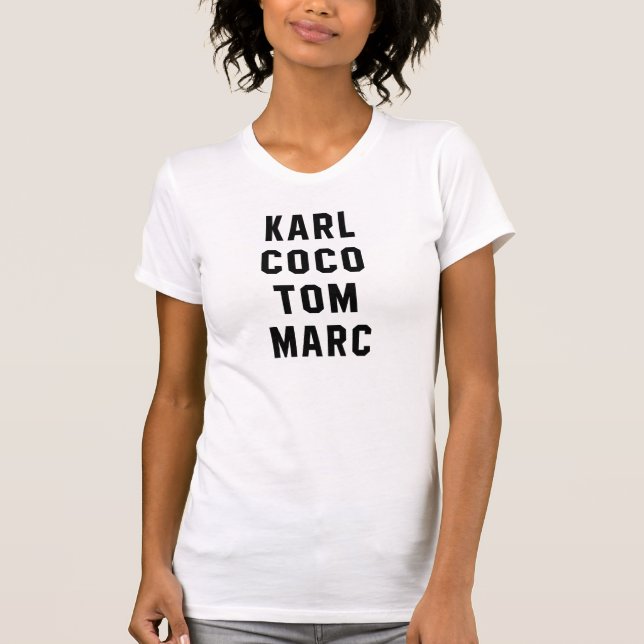 Karl Coco Tom Marc T-Shirt Tumblr (Frente)
