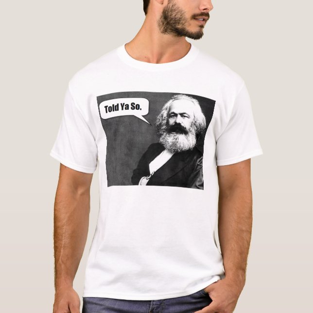 Karl Marx disse o t-shirt de Ya assim (Frente)