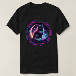 Karma É Uma Vibe Gato Eu E Karma Como Essa Camisa