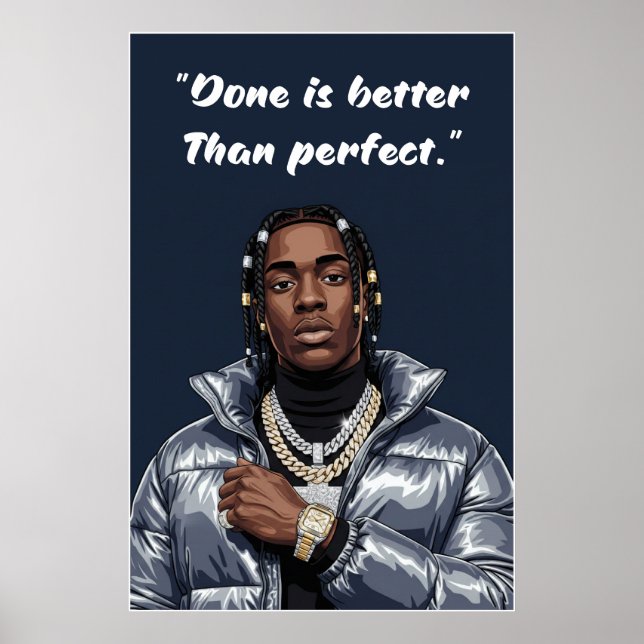 Kay Flock Poster – Done Is Better Than Perfect (Frente)