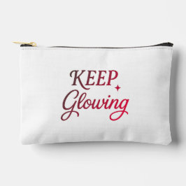 Keep Glowing - Minimalist Aesthetic