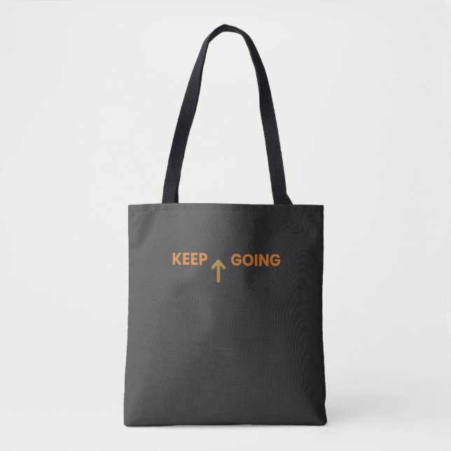 Keep Going Minimalist Inspirational Tote Bag (Frente)