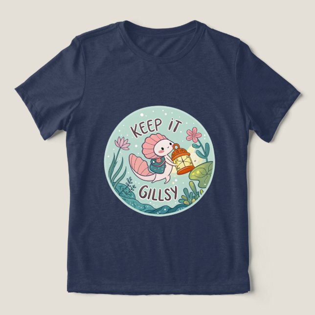 Keep It Gillsy T-shirt (Design frontal)