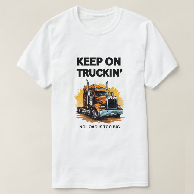 KEEP ON TRUCKIN' MEN'S WHITE BASIC STYLE T-SHIRT (Frente do Design)