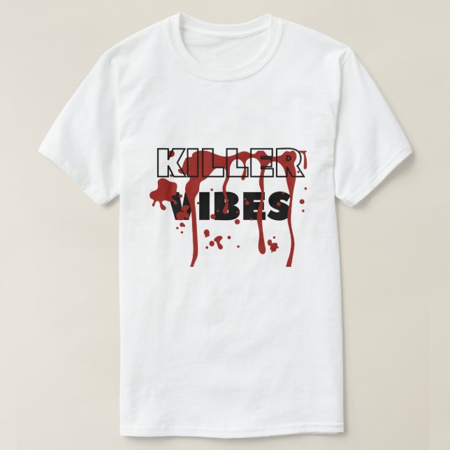 Killer Vibes T-Shirt (Frente do Design)