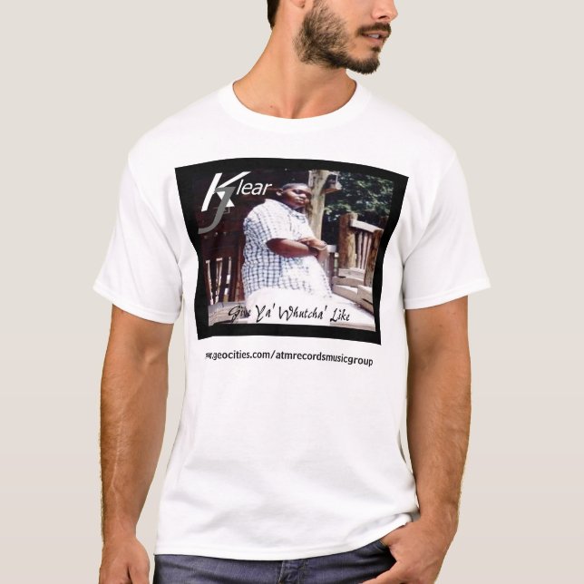 Klear J: "Dê Ya Whutcha como" o t-shirt (Frente)