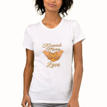Knead More Love Women's T-Shirt