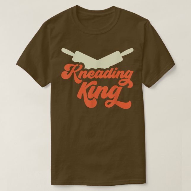 Kneading King Bread Dough Baker Baking T-Shirt (Frente do Design)