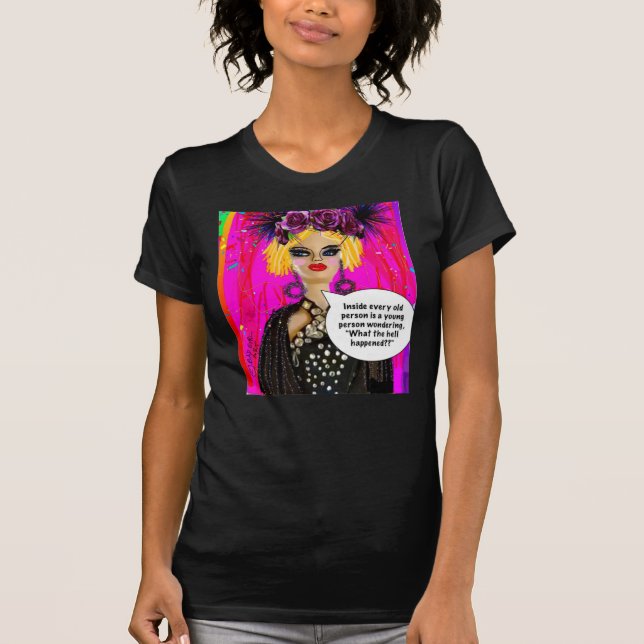 LA T-Shirt - Dentro qualquer pessoa idosa é jovem  (Frente)