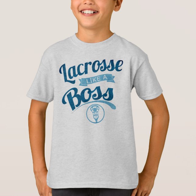 Lacrosse De Crianças Como Um Chefe Chega T-Shirt (Frente)