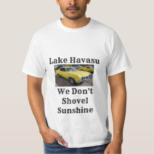Lago Havasu, não pingamos T-Shirt ensolarado
