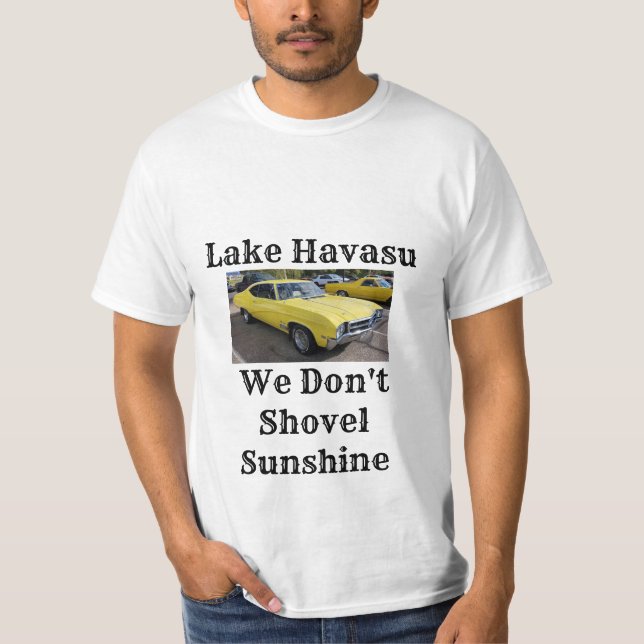 Lago Havasu, não pingamos T-Shirt ensolarado (Frente)