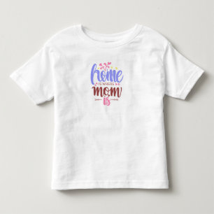 Lar é onde a mamãe está camiseta infantil adorável