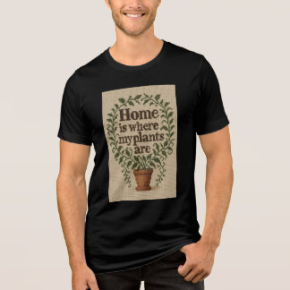 Lar é onde minhas plantas são camiseta premium mas