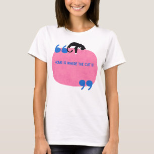Lar é onde o gato está   T-Shirt Cozy Cat Lover