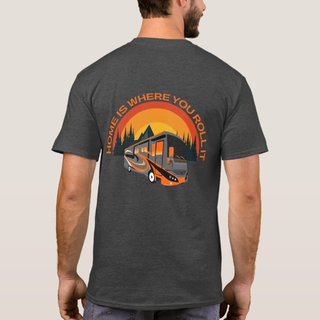 Lar É Onde Você Lança ~ RV Camping T-Shirt (Verso)