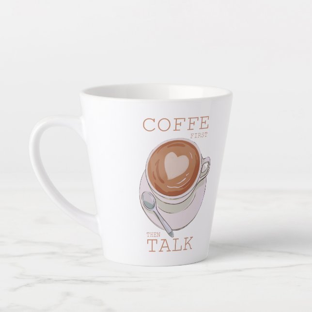 Latte Café Primeiro, Depois Fale – Caneca de Café da Man (Esquerda)