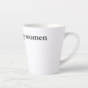 Latte caneca de café com a inscrição play music by women